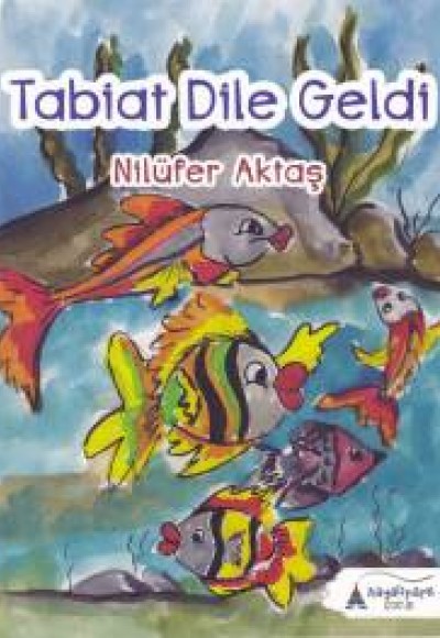 Tabiat Dile Geldi Tabiat Dile Geldi