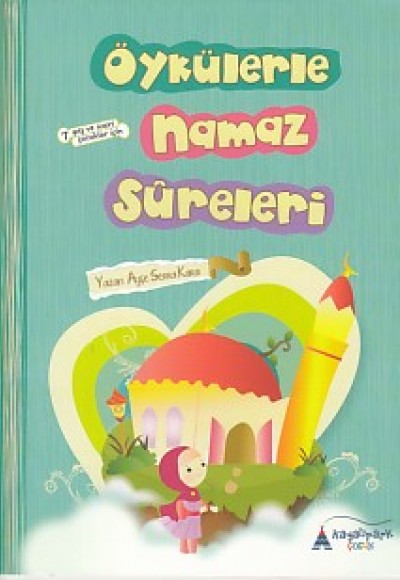Öykülerle Namaz Sureleri Öykülerle Namaz Sureleri