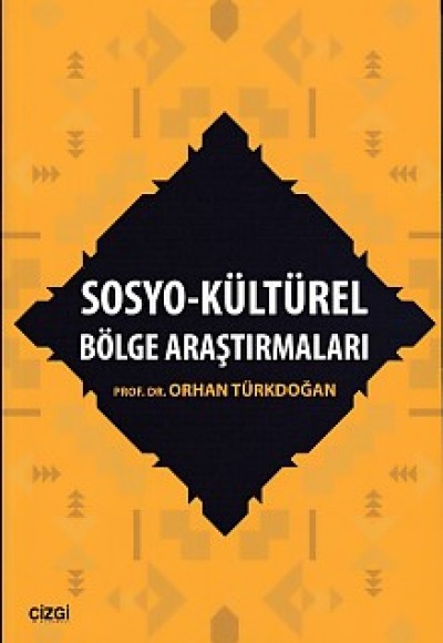 Sosyo-Kültürel Bölge Araştırmaları Sosyo-Kültürel Bölge Araştırmaları