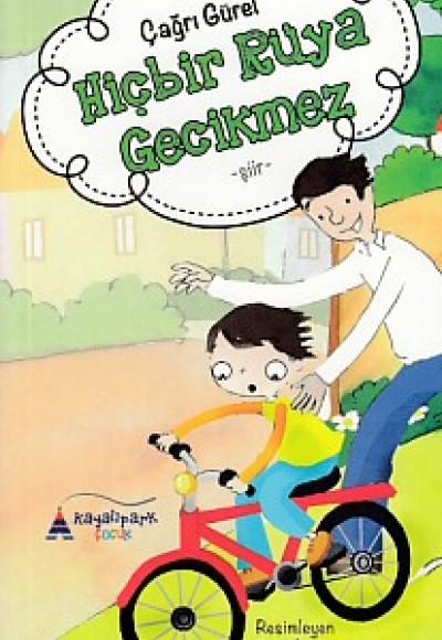 Hiçbir Rüya Gecikmez Hiçbir Rüya Gecikmez
