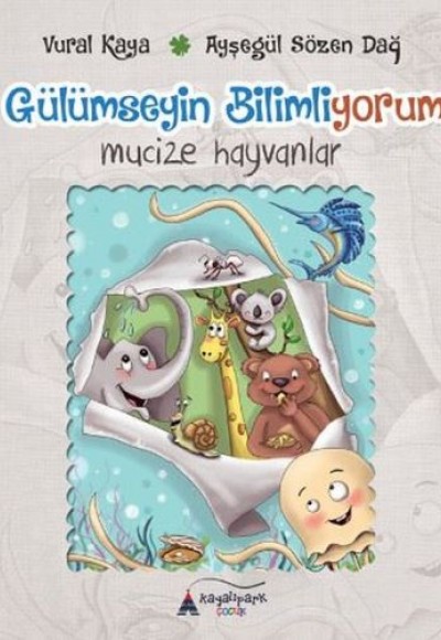 Gülümseyin Bilmiyorum - Mücize Hayvanlar Gülümseyin Bilmiyorum - Mücize Hayvanlar