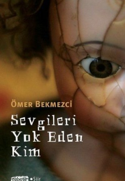 Sevgileri Yok Eden Kim Sevgileri Yok Eden Kim