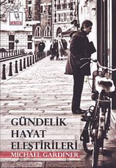 Gündelik Hayat Eleştirileri Gündelik Hayat Eleştirileri