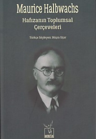 Hafızanın Toplumsal Çerçeveleri Hafızanın Toplumsal Çerçeveleri