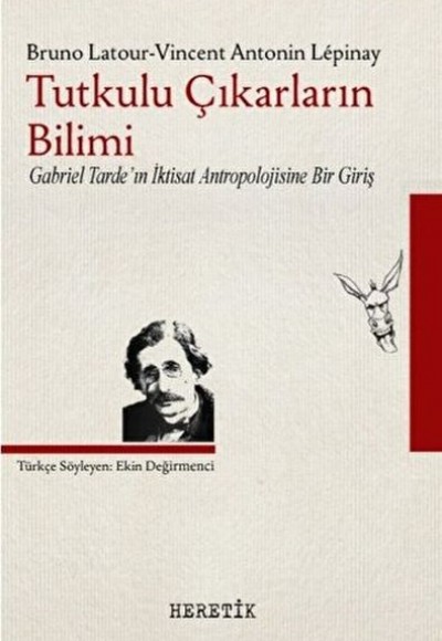 Tutkulu Çıkarların Bilimi Tutkulu Çıkarların Bilimi