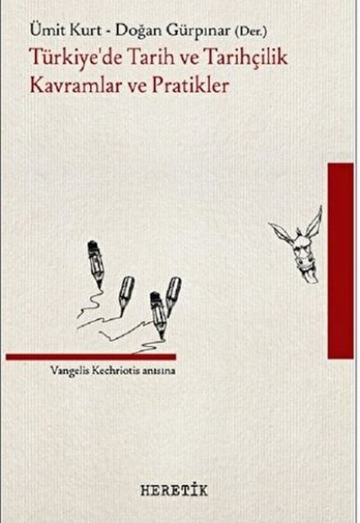Türkiye'De Tarih Ve Tarihçilik Türkiye'De Tarih Ve Tarihçilik