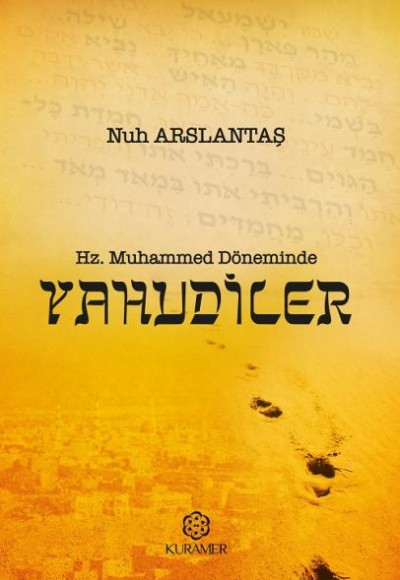 Hz Muhammed Döneminde Yahudiler Hz Muhammed Döneminde Yahudiler