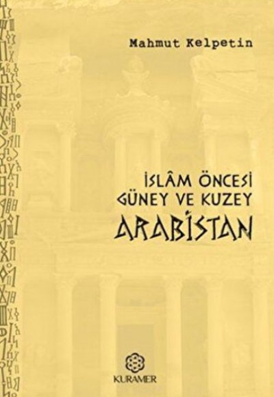 İslam Öncesi Güney ve Kuzey Arabistan İslam Öncesi Güney ve Kuzey Arabistan