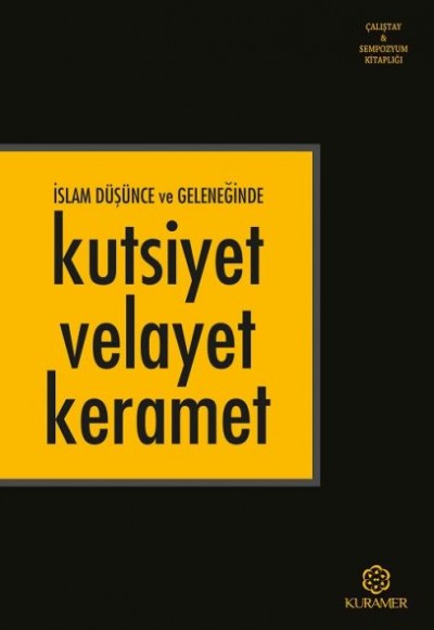 İslam Düşünce ve Geleneğinde Kutsiyet velayet Keramet İslam Düşünce ve Geleneğinde Kutsiyet velayet Keramet