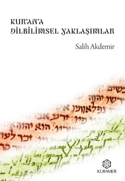 Kurana Dilbilimsel Yaklaşımlar Kurana Dilbilimsel Yaklaşımlar