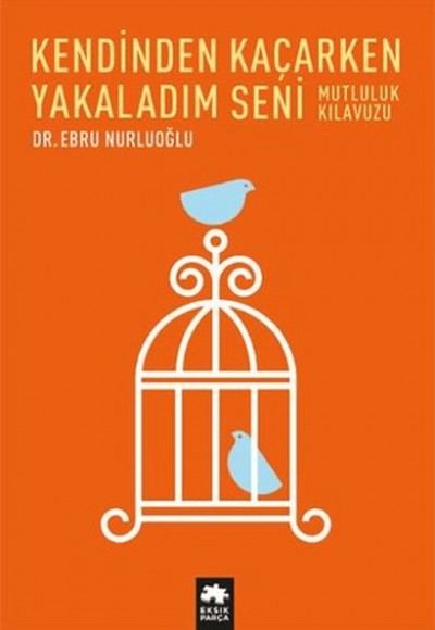 Kendinden Kaçarken Yakaladım Seni Kendinden Kaçarken Yakaladım Seni