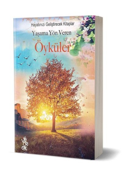 Yaşama Yön Veren Öyküler Yaşama Yön Veren Öyküler