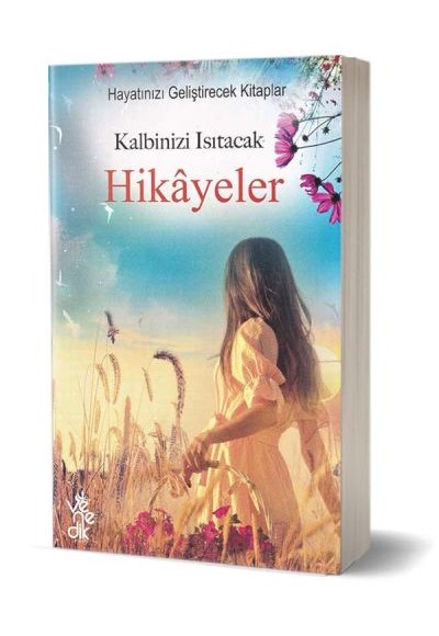 Kalbinizi Isıtacak Hikayeler Kalbinizi Isıtacak Hikayeler