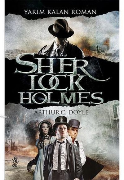 Yarım Kalan Roman - Sherlock Holmes Yarım Kalan Roman - Sherlock Holmes