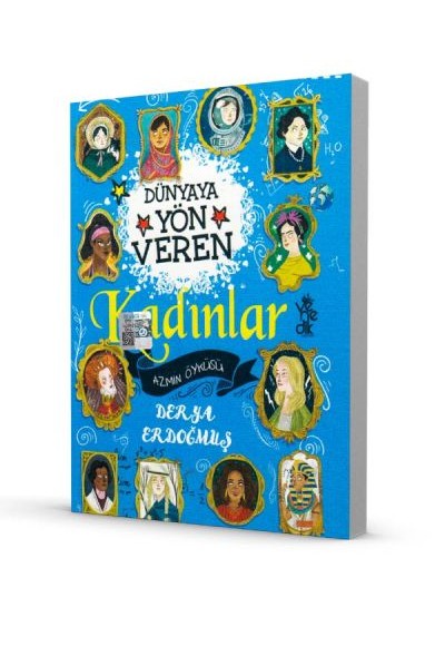 Dünyaya Yön Veren 100 Kadın - Azmin Öyküsü Dünyaya Yön Veren 100 Kadın - Azmin Öyküsü