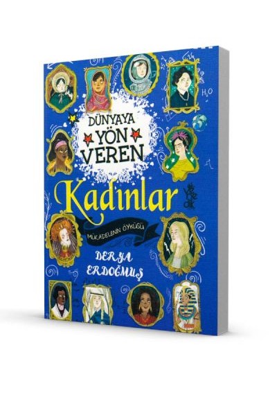 Dünyaya Yön Veren 100 Kadın - Mücadelenin Öyküsü Dünyaya Yön Veren 100 Kadın - Mücadelenin Öyküsü