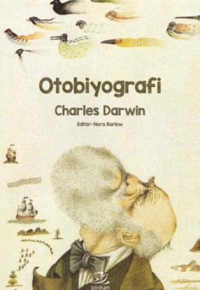 Otobiyografi (Charles Darwin) Otobiyografi (Charles Darwin)