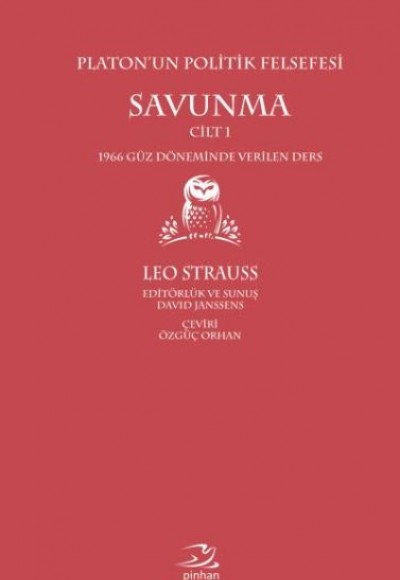 Platonun Politik Felsefesi Cilt 1 Savunma Platonun Politik Felsefesi Cilt 1 Savunma