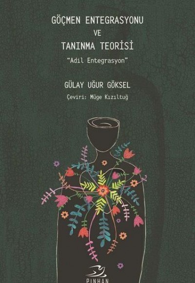Göçmen Entegrasyonu ve Tanınma Teorisi Göçmen Entegrasyonu ve Tanınma Teorisi