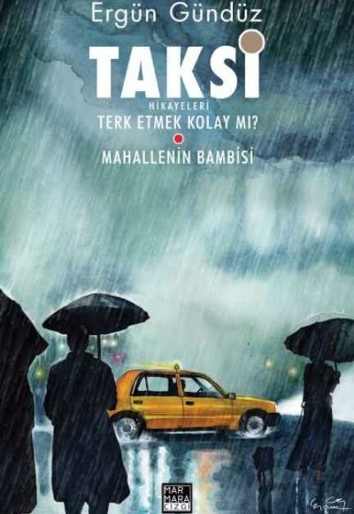 Taksi Hikayeleri Cilt 02 - Terk Etmek Kolay Mı? Mahallenin Bambi'si Taksi Hikayeleri Cilt 02 - Terk Etmek Kolay Mı? Mahallenin Bambi'si