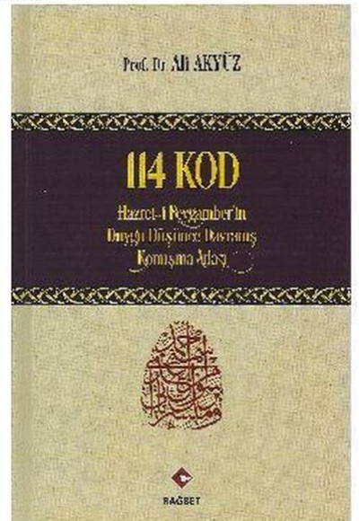114 Kod - Hz. Peygamberin Duygu, Düşünce, Davranış, Konuşma Atlası (Ciltli) 114 Kod - Hz. Peygamberin Duygu, Düşünce, Davranış, Konuşma Atlası (Ciltli)