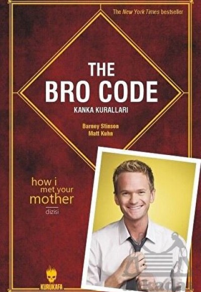 The Bro Code - Kanka Kuralları The Bro Code - Kanka Kuralları