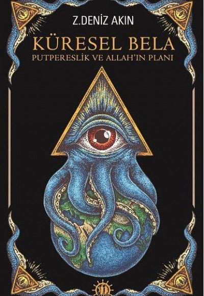 Küresel Bela - Putperestlik ve Allah'ın Planı Küresel Bela - Putperestlik ve Allah'ın Planı