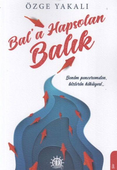 Bal'a Hapsolan Balık Bal'a Hapsolan Balık