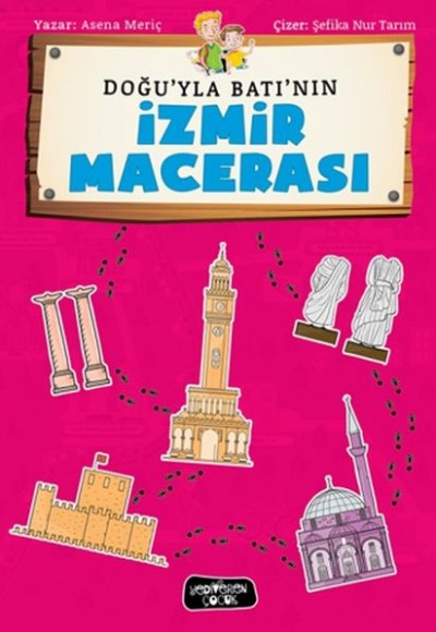 Doğu'yla Batı'nın İzmir Maceraları Doğu'yla Batı'nın İzmir Maceraları