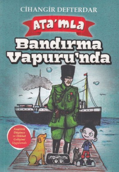 Ata'mla Bandırma Vapur'unda Ata'mla Bandırma Vapur'unda