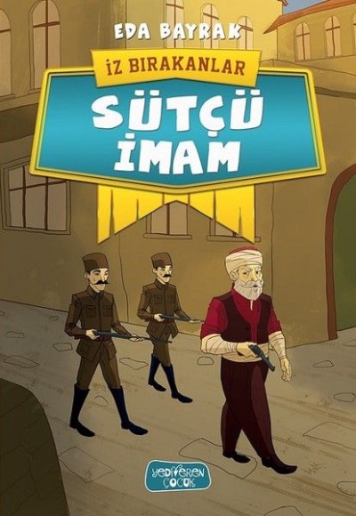 İz Bırakanlar - Sütçü İmam İz Bırakanlar - Sütçü İmam