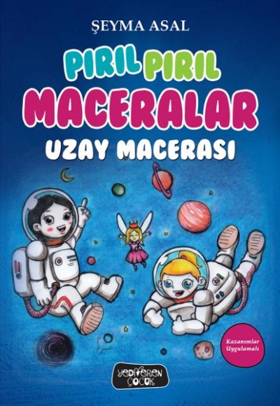 Pırıl Pırıl Maceralar - Uzay Macerası Pırıl Pırıl Maceralar - Uzay Macerası