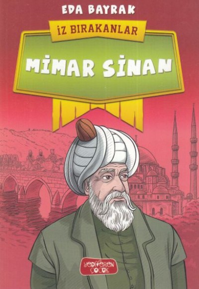 Mimar Sinan - İz Bırakanlar Mimar Sinan - İz Bırakanlar
