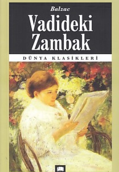 Dünya Klasikleri - Vadideki Zambak Dünya Klasikleri - Vadideki Zambak