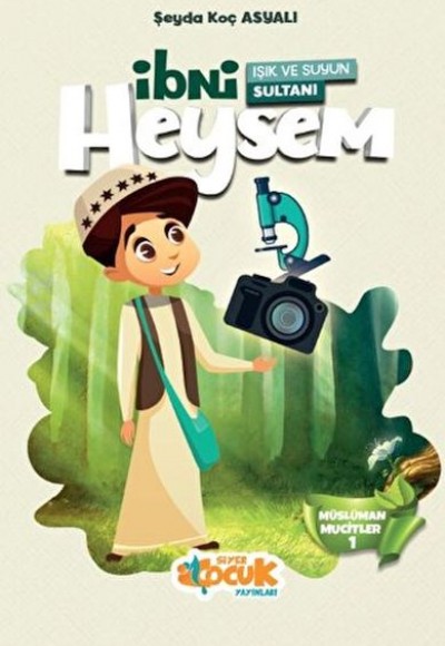 Müslüman Mucitler 1 - (Işık Ve Suyun Sultanı) İbni Heysem Müslüman Mucitler 1 - (Işık Ve Suyun Sultanı) İbni Heysem