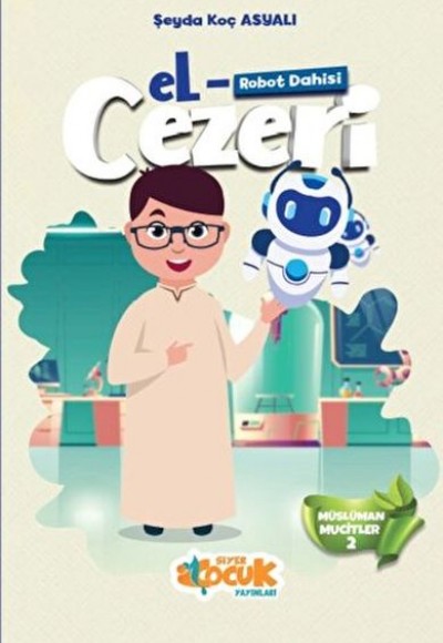 Müslüman Mucitler - 2 (Robot Dahisi) el -Cezeri Müslüman Mucitler - 2 (Robot Dahisi) el -Cezeri