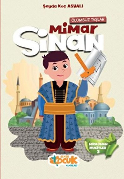 Müslüman Mucitler - 3 (Ölümsüz Taşlar) Mimar Sinan Müslüman Mucitler - 3 (Ölümsüz Taşlar) Mimar Sinan
