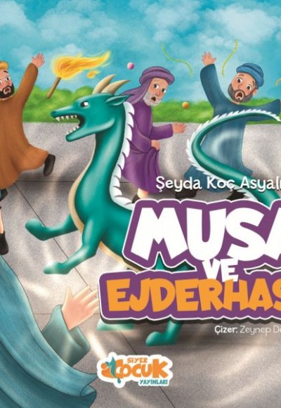 Musa Ve Ejderhası Musa Ve Ejderhası