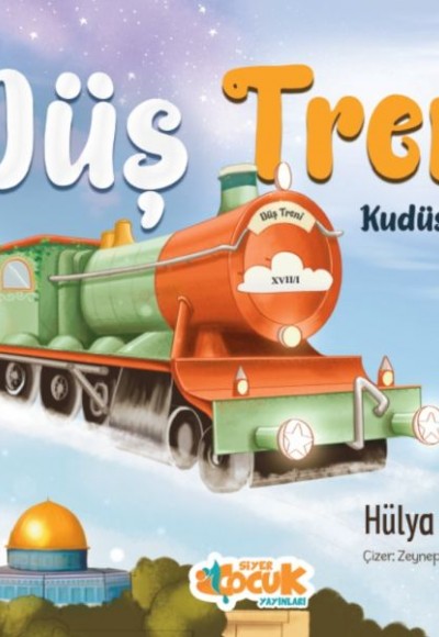 Düş Treni Kudüs Seferi Düş Treni Kudüs Seferi