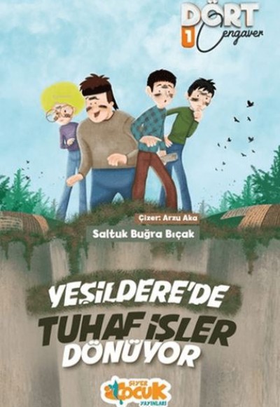 Dört Cengaver 1 - Yeşilderede Tuhaf İşler Dönüyor