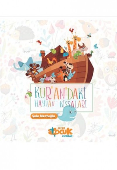 Kurandaki Hayvan Kıssaları