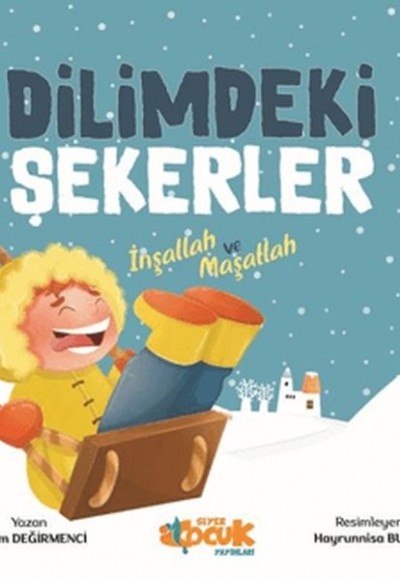 Dilimdeki Şekerler İnşallah ve Maşallah