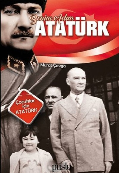 Benim Adım Atatürk Benim Adım Atatürk