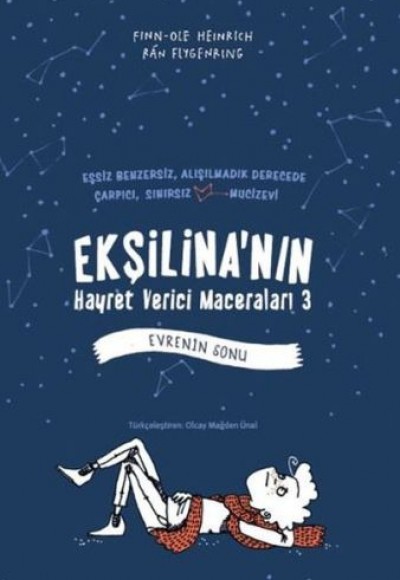 Ekşilina'nın Hayret Verici Maceraları 3 : Evrenin Sonu Ekşilina'nın Hayret Verici Maceraları 3 : Evrenin Sonu
