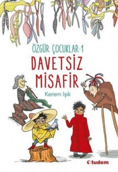 Davetsiz Misafir - Özgür Çocuk 1 Davetsiz Misafir - Özgür Çocuk 1