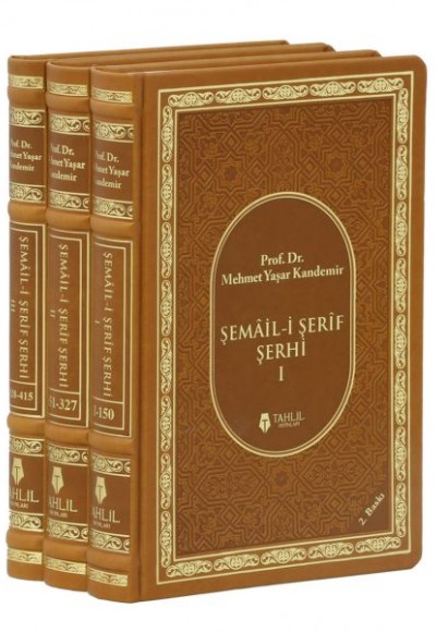 Şemail-i Şerif Şerhi (3 Cilt, Termo Deri) Şemail-i Şerif Şerhi (3 Cilt, Termo Deri)