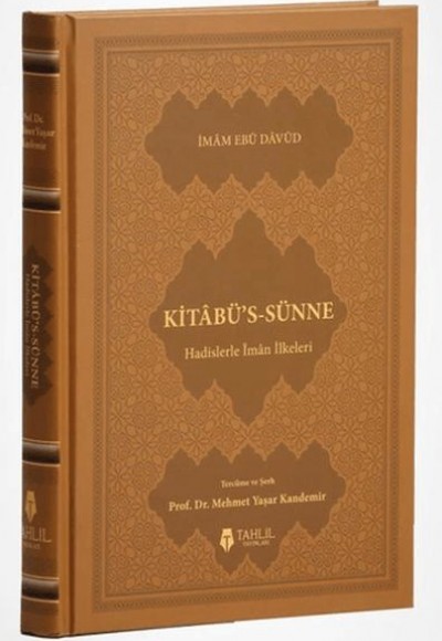 Kitâbü's-Sünne - Hadislerle İman İlkeleri (Kuşe Kapak) Kitâbü's-Sünne - Hadislerle İman İlkeleri (Kuşe Kapak)