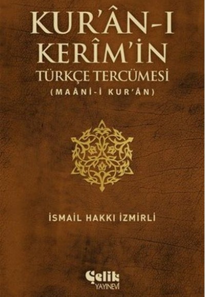 Kur'an-ı Kerim'in Türkçe Tercümesi Kur'an-ı Kerim'in Türkçe Tercümesi