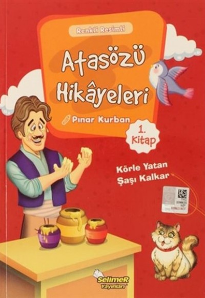 Atasözü Hikayeleri - Körle Yatan Şaşı Kalkar Atasözü Hikayeleri - Körle Yatan Şaşı Kalkar