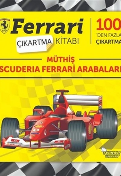 Müthiş Scuderia Ferrari Arabaları - Ferrari Çıkartma Kitabı Müthiş Scuderia Ferrari Arabaları - Ferrari Çıkartma Kitabı